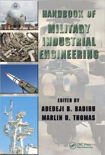 خرید و دانلود نسخه کامل کتاب Handbook of Military Industrial Engineering (Industrial Innovation)_68f3b9a46fb18.jpeg خرید و دانلود نسخه کامل کتاب Handbook of Military Industrial Engineering (Industrial Innovation)