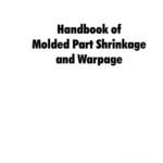 خرید و دانلود نسخه کامل کتاب Handbook of Molded Part Schrinkage and Warpage