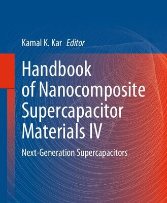 خرید و دانلود نسخه کامل کتاب Handbook of Nanocomposite Supercapacitor Materials IV: Next-Generation Supercapacitors