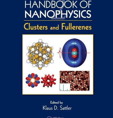 خرید و دانلود نسخه کامل کتاب Handbook of Nanophysics: Clusters and Fullerenes