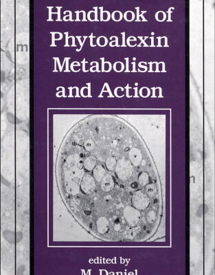 خرید و دانلود نسخه کامل کتاب Handbook of Phytoalexin Metabolism and Action (Books in Soils, Plants, and the Environment)