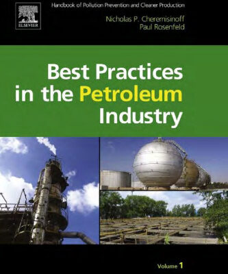 خرید و دانلود نسخه کامل کتاب Handbook of Pollution Prevention and Cleaner Production – Best Practices in The Petroleum Industry (Handbook of Pollution Prevention and Cleaner Production, Volume 1)