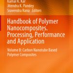 خرید و دانلود نسخه کامل کتاب Handbook of Polymer Nanocomposites. Processing, Performance and Application: Volume B: Carbon Nanotube Based Polymer Composites