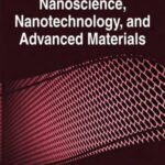 خرید و دانلود نسخه کامل کتاب Handbook of Research on Nanoscience, Nanotechnology, and Advanced Materials