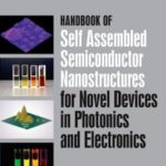 خرید و دانلود نسخه کامل کتاب Handbook of Self Assembled Semiconductor Nanostructures for Novel Devices in Photonics and Electronics