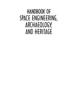 خرید و دانلود نسخه کامل کتاب Handbook of Space Engineering, Archaeology, and Heritage