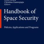 خرید و دانلود نسخه کامل کتاب Handbook of Space Security: Policies, Applications and Programs