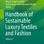 خرید و دانلود نسخه کامل کتاب Handbook of sustainable luxury textiles and fashion. Volume 1