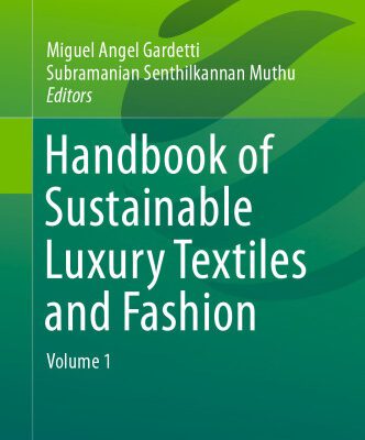 خرید و دانلود نسخه کامل کتاب Handbook of sustainable luxury textiles and fashion. Volume 1
