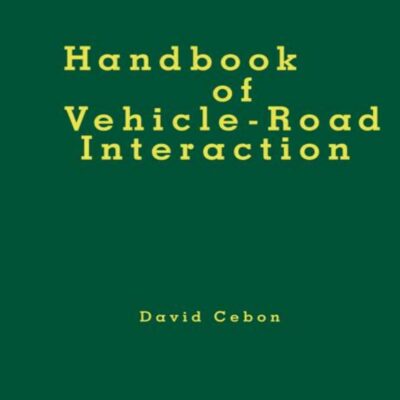 خرید و دانلود نسخه کامل کتاب Handbook of Vehicle-Road Interaction: Vehicle Dynamics, Suspension Design, and Road Damage