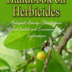 خرید و دانلود نسخه کامل کتاب Handbook on Herbicides: Biological Activity, Classification and Health Environmental Implications