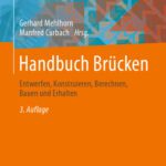 خرید و دانلود نسخه کامل کتاب Handbuch Brücken: Entwerfen, Konstruieren, Berechnen, Bauen und Erhalten