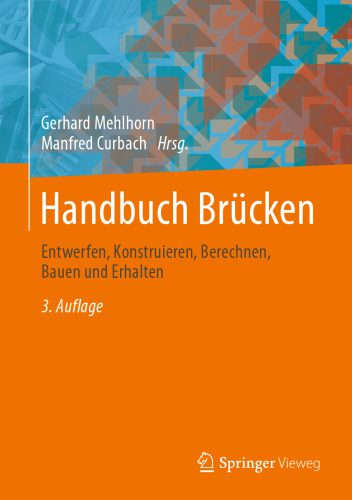 خرید و دانلود نسخه کامل کتاب Handbuch Brücken: Entwerfen, Konstruieren, Berechnen, Bauen und Erhalten_68f74f1e26b12.jpeg خرید و دانلود نسخه کامل کتاب Handbuch Brücken: Entwerfen, Konstruieren, Berechnen, Bauen und Erhalten