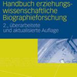 خرید و دانلود نسخه کامل کتاب Handbuch erziehungswissenschaftliche Biographieforschung, 2. Auflage