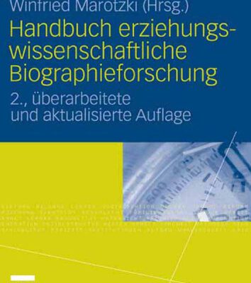 خرید و دانلود نسخه کامل کتاب Handbuch erziehungswissenschaftliche Biographieforschung, 2. Auflage