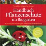 خرید و دانلود نسخه کامل کتاب Handbuch Pflanzenschutz im Biogarten: Wirkungsvoll vorbeugen, erkennen und behandeln