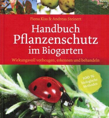 خرید و دانلود نسخه کامل کتاب Handbuch Pflanzenschutz im Biogarten: Wirkungsvoll vorbeugen, erkennen und behandeln