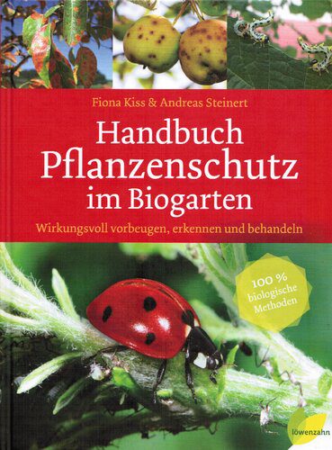 خرید و دانلود نسخه کامل کتاب Handbuch Pflanzenschutz im Biogarten: Wirkungsvoll vorbeugen, erkennen und behandeln_68ea00b0a60a3.jpeg خرید و دانلود نسخه کامل کتاب Handbuch Pflanzenschutz im Biogarten: Wirkungsvoll vorbeugen, erkennen und behandeln