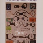خرید و دانلود نسخه کامل کتاب Handcuffs and Other Restraints: A Brief History and Survey