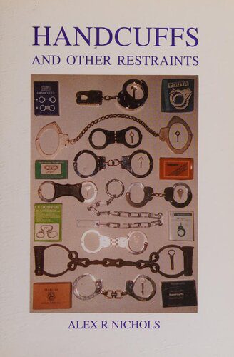 خرید و دانلود نسخه کامل کتاب Handcuffs and Other Restraints: A Brief History and Survey_68f4727651556.jpeg خرید و دانلود نسخه کامل کتاب Handcuffs and Other Restraints: A Brief History and Survey