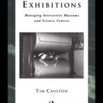 خرید و دانلود نسخه کامل کتاب Hands-On Exhibitions: Managing Interactive Museums and Science Centres (The Heritage, Care-Preservation-Management)