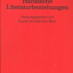 خرید و دانلود نسخه کامل کتاب Hansische Literaturbeziehungen: Das Beispiel der “Þiðreks saga” und verwandter Literatur