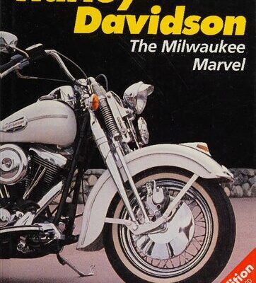 خرید و دانلود نسخه کامل کتاب Harley-Davidson: The Milwaukee Marvel 4th Edition