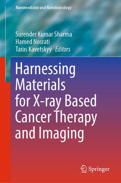 خرید و دانلود نسخه کامل کتاب Harnessing Materials for X-ray Based Cancer Therapy and Imaging_68f4d0aca755e.jpeg خرید و دانلود نسخه کامل کتاب Harnessing Materials for X-ray Based Cancer Therapy and Imaging