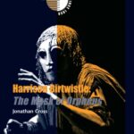 خرید و دانلود نسخه کامل کتاب Harrison Birtwistle: The Mask of Orpheus