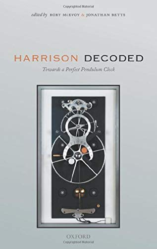 خرید و دانلود نسخه کامل کتاب Harrison Decoded: Towards A Perfect Pendulum Clock_68f3112c7198d.jpeg خرید و دانلود نسخه کامل کتاب Harrison Decoded: Towards A Perfect Pendulum Clock