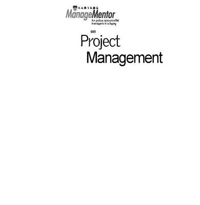 خرید و دانلود نسخه کامل کتاب Harvard ManageMentor on Project Management: A Practical Guide to Managing Tasks and People