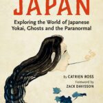 خرید و دانلود نسخه کامل کتاب Haunted Japan: Exploring the World of Japanese Yokai, Ghosts and the Paranormal