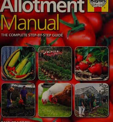 خرید و دانلود نسخه کامل کتاب Haynes Allotment Manual: The Complete Step-by-Step Guide