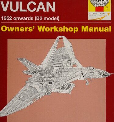 خرید و دانلود نسخه کامل کتاب Haynes Avro Vulcan Owners Workshop Manual 1952 Onwards (B2 Model)