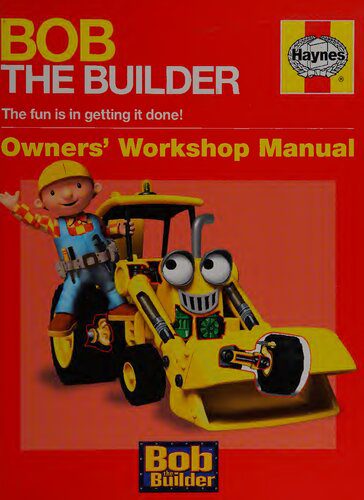 خرید و دانلود نسخه کامل کتاب Haynes Bob the Builder Owners Workshop Manual_68fc51962fda8.jpeg خرید و دانلود نسخه کامل کتاب Haynes Bob the Builder Owners Workshop Manual