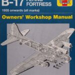خرید و دانلود نسخه کامل کتاب Haynes Boeing B-17 Flying Fortress 1935 Onwards (All Marks) Owners Workshop Manual