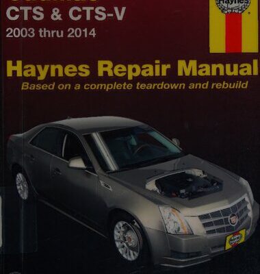 خرید و دانلود نسخه کامل کتاب Haynes Cadillac CTS & CTS-V 2003 thru 2014 Automotive Repair Manual