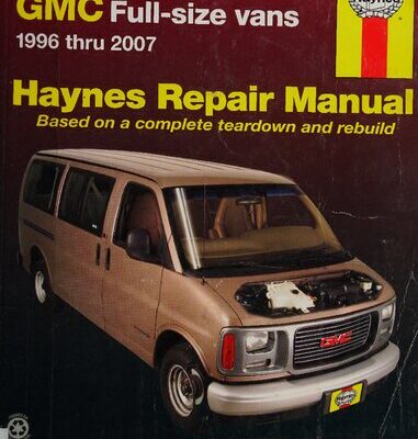 خرید و دانلود نسخه کامل کتاب Haynes Chevrolet Express and GMC Savana Full-Size Vans 1996 thru 2007 Automotive Repair Manual