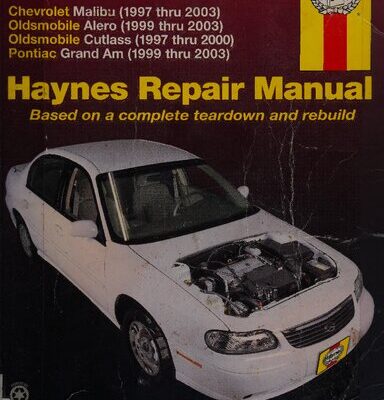 خرید و دانلود نسخه کامل کتاب Haynes Chevrolet Malibu, Oldsmobile Alero and Cutlass, Pontiac Grand Am Automotive Repair Manual