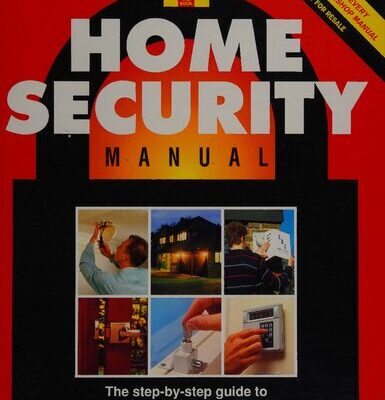 خرید و دانلود نسخه کامل کتاب Haynes Home Security Manual: The Step-by-Step Guide to a Safe and Secure Home and Family