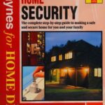 خرید و دانلود نسخه کامل کتاب Haynes Home Security: The Complete Guide to a Safe and Secure Home