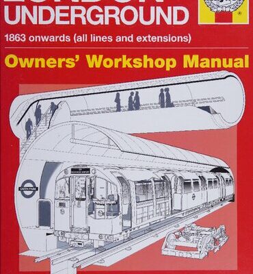 خرید و دانلود نسخه کامل کتاب Haynes London Underground Owners Workshop Manual 1863 Onwards (All lines and extensions)
