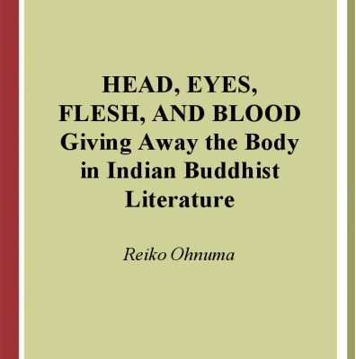 خرید و دانلود نسخه کامل کتاب Head, Eyes, Flesh, and Blood: Giving Away the Body in Indian Buddhist Literature