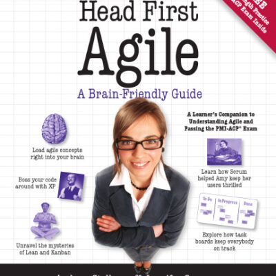 خرید و دانلود نسخه کامل کتاب Head First Agile: A Brain-Friendly Guide to Agile Principles, Ideas, and Real-World Practices