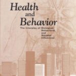 خرید و دانلود نسخه کامل کتاب Health and Behavior: The Interplay of Biological, Behavioral, and Societal Influences