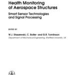 خرید و دانلود نسخه کامل کتاب Health Monitoring of Aerospace Structures: Smart Sensor Technologies and Signal Processing