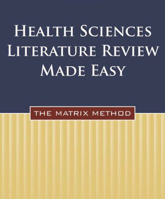 خرید و دانلود نسخه کامل کتاب Health Sciences Literature Review Made Easy: The Matrix Method, Third Edition