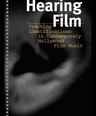 خرید و دانلود نسخه کامل کتاب Hearing Film: Tracking Identifications in Contemporary Hollywood Film Music