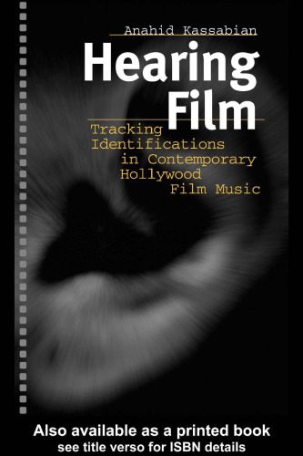 خرید و دانلود نسخه کامل کتاب Hearing Film: Tracking Identifications in Contemporary Hollywood Film Music_68dfaa27c6824.jpeg خرید و دانلود نسخه کامل کتاب Hearing Film: Tracking Identifications in Contemporary Hollywood Film Music
