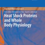 خرید و دانلود نسخه کامل کتاب Heat Shock Proteins and Whole Body Physiology